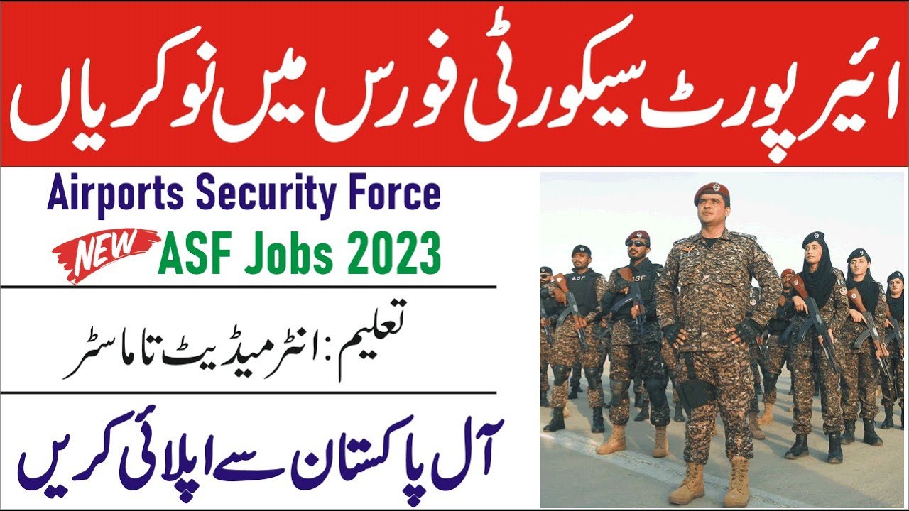 Latest Jobs in Airport Security Force ASF 2023