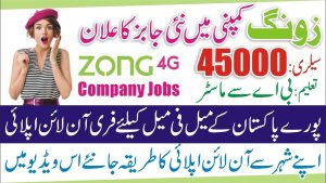 Zong Pakistan Jobs 2023 Current Opportunities